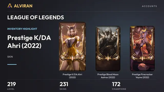 LEAGUE OF LEGENDS · Level 219 · Prestige K/DA Ahri (2022), Prestige Blood Moon Aatrox (2022), Prestige Firecracker Vayne (2022)
