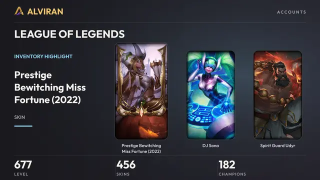 LEAGUE OF LEGENDS · Level 677 · Prestige Bewitching Miss Fortune (2022), DJ Sona, Spirit Guard Udyr