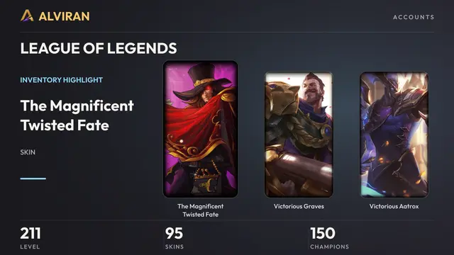 LEAGUE OF LEGENDS · Level 211 · The Magnificent Twisted Fate, Victorious Graves, Victorious Aatrox