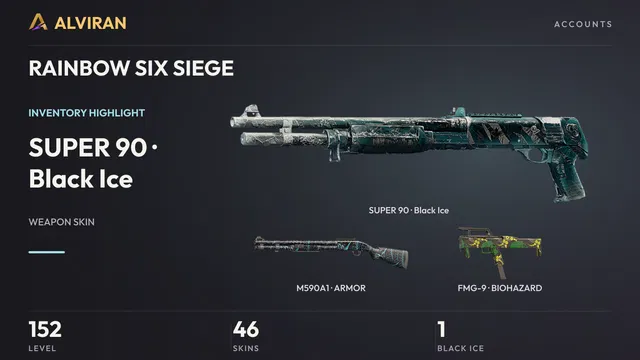 RAINBOW SIX SIEGE · Level 152 · Black Ice · SUPER 90, ARMOR · M590A1, BIOHAZARD · FMG-9