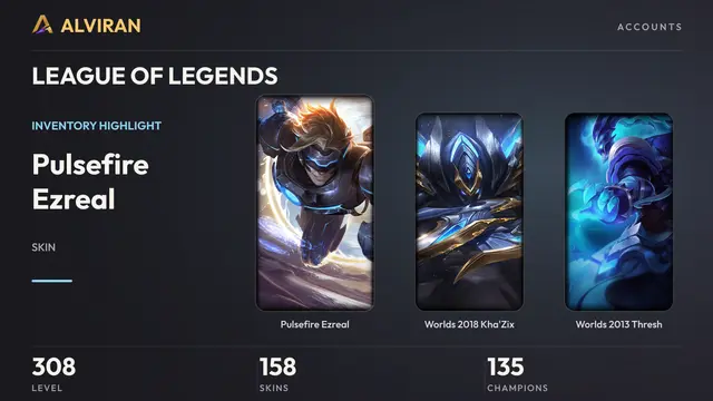 LEAGUE OF LEGENDS · Level 308 · Pulsefire Ezreal, Worlds 2018 Kha'Zix, Worlds 2013 Thresh