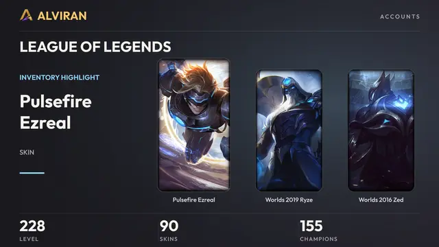 LEAGUE OF LEGENDS · Level 228 · Pulsefire Ezreal, Worlds 2019 Ryze, Worlds 2016 Zed