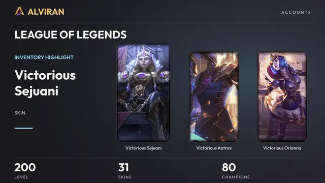 LEAGUE OF LEGENDS · Level 200 · Victorious Sejuani, Victorious Aatrox, Victorious Orianna