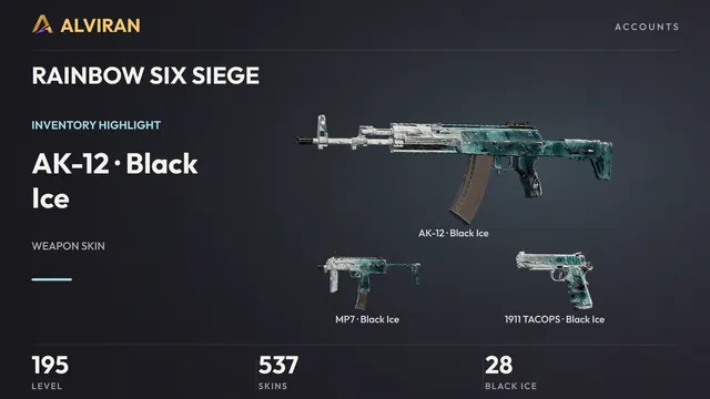 RAINBOW SIX SIEGE · Level 195 · Black Ice · AK-12, Black Ice · MP7, Black Ice · 1911 TACOPS