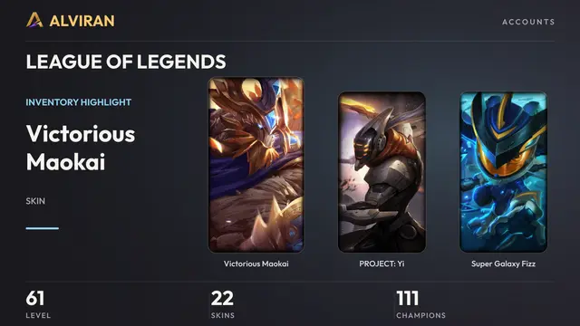 LEAGUE OF LEGENDS · Level 61 · Victorious Maokai, PROJECT: Yi, Super Galaxy Fizz