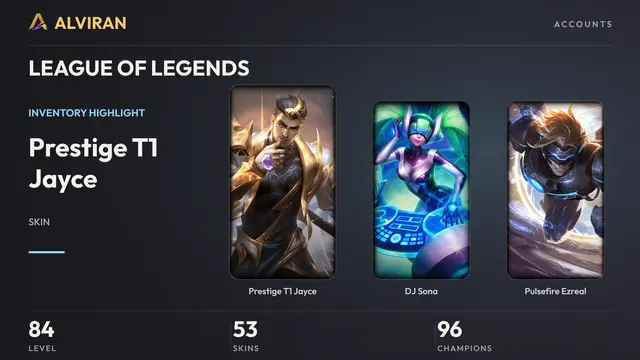 LEAGUE OF LEGENDS · Level 84 · Prestige T1 Jayce, DJ Sona, Pulsefire Ezreal