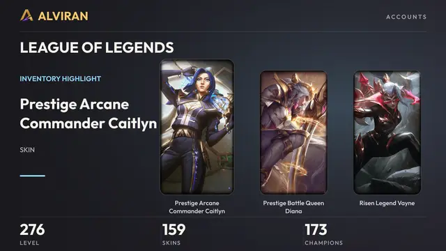 LEAGUE OF LEGENDS · Level 276 · Prestige Arcane Commander Caitlyn, Prestige Battle Queen Diana, Risen Legend Vayne