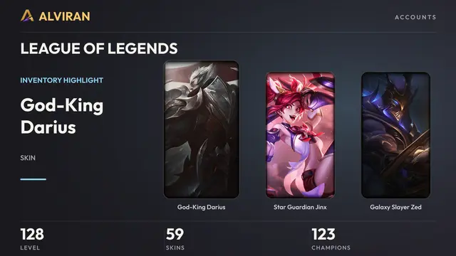 LEAGUE OF LEGENDS · Level 128 · God-King Darius, Star Guardian Jinx, Galaxy Slayer Zed