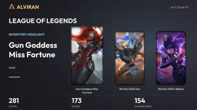 LEAGUE OF LEGENDS · Level 281 · Gun Goddess Miss Fortune, Worlds 2022 Azir, Worlds 2020 LeBlanc