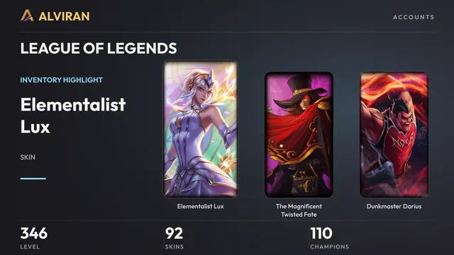 LEAGUE OF LEGENDS · Level 346 · Elementalist Lux, The Magnificent Twisted Fate, Dunkmaster Darius