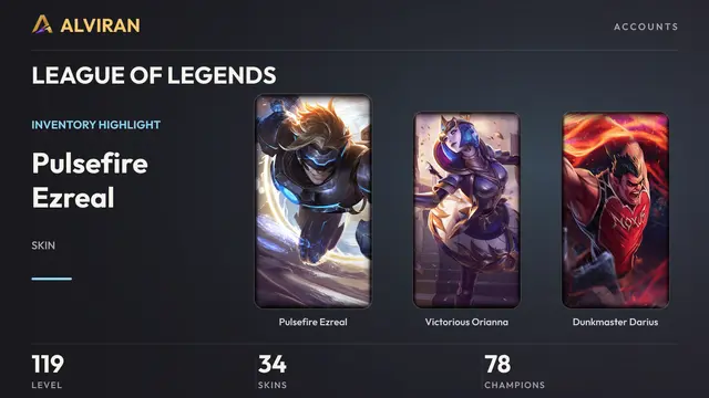 LEAGUE OF LEGENDS · Level 119 · Pulsefire Ezreal, Victorious Orianna, Dunkmaster Darius