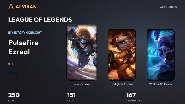 LEAGUE OF LEGENDS · Level 250 · Pulsefire Ezreal, Firefighter Tristana, Worlds 2013 Thresh
