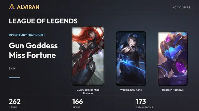 LEAGUE OF LEGENDS · Level 262 · Gun Goddess Miss Fortune, Worlds 2017 Ashe, Hextech Rammus