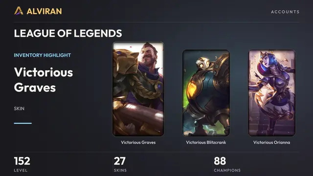 LEAGUE OF LEGENDS · Level 152 · Victorious Graves, Victorious Blitzcrank, Victorious Orianna