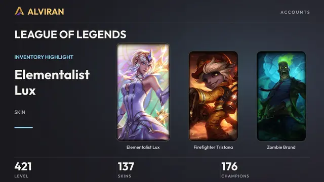 LEAGUE OF LEGENDS · Level 421 · Elementalist Lux, Firefighter Tristana, Zombie Brand