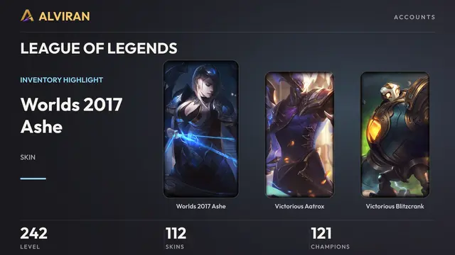 LEAGUE OF LEGENDS · Level 242 · Worlds 2017 Ashe, Victorious Aatrox, Victorious Blitzcrank