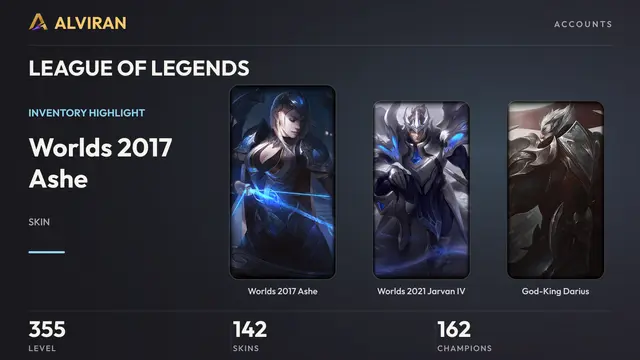LEAGUE OF LEGENDS · Level 355 · Worlds 2017 Ashe, Worlds 2021 Jarvan IV, God-King Darius