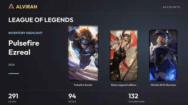 LEAGUE OF LEGENDS · Level 291 · Pulsefire Ezreal, Risen Legend LeBlanc, Worlds 2014 Shyvana