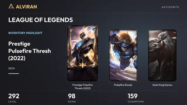 LEAGUE OF LEGENDS · Level 292 · Prestige Pulsefire Thresh (2022), Pulsefire Ezreal, God-King Darius