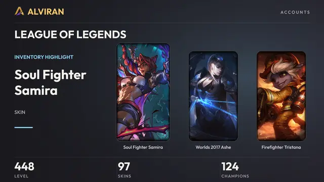 LEAGUE OF LEGENDS · Level 448 · Soul Fighter Samira, Worlds 2017 Ashe, Firefighter Tristana