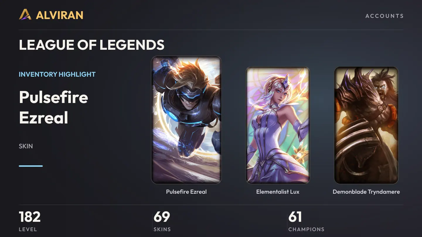 LEAGUE OF LEGENDS · Level 182 · Pulsefire Ezreal, Elementalist Lux, Demonblade Tryndamere