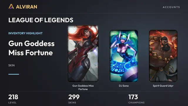 LEAGUE OF LEGENDS · Level 218 · Gun Goddess Miss Fortune, DJ Sona, Spirit Guard Udyr