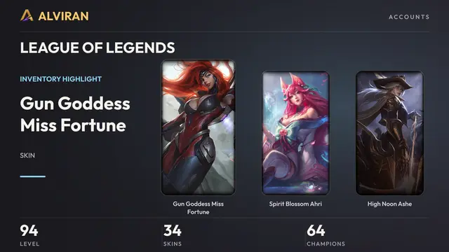 LEAGUE OF LEGENDS · Level 94 · Gun Goddess Miss Fortune, Spirit Blossom Ahri, High Noon Ashe