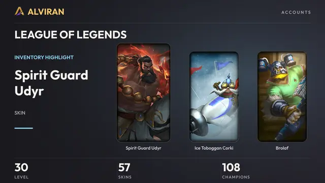 LEAGUE OF LEGENDS · Level 30 · Spirit Guard Udyr, Ice Toboggan Corki, Brolaf
