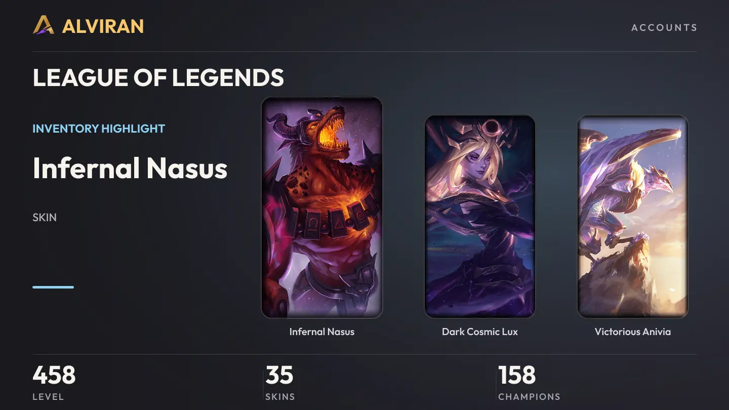 LEAGUE OF LEGENDS · Level 458 · Infernal Nasus, Dark Cosmic Lux, Victorious Anivia