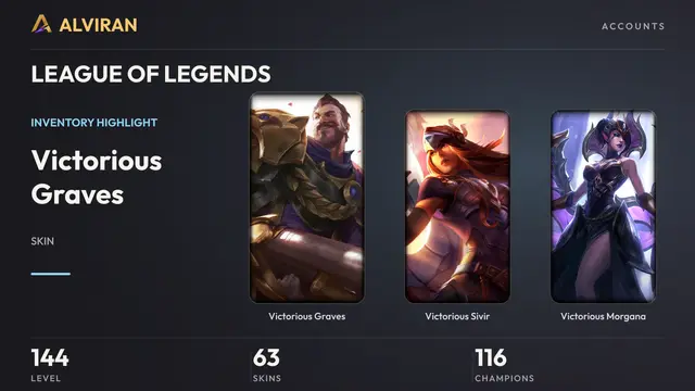 LEAGUE OF LEGENDS · Level 144 · Victorious Graves, Victorious Sivir, Victorious Morgana