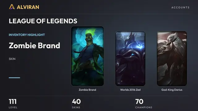 LEAGUE OF LEGENDS · Level 111 · Zombie Brand, Worlds 2016 Zed, God-King Darius