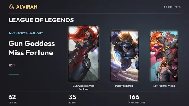 LEAGUE OF LEGENDS · Level 62 · Gun Goddess Miss Fortune, Pulsefire Ezreal, Soul Fighter Viego