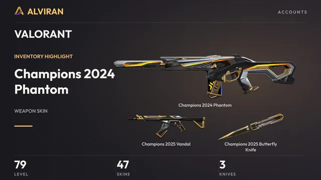 VALORANT · Level 79 · Champions 2024 Phantom, Champions 2025 Vandal, Champions 2025 Butterfly Knife · Melee