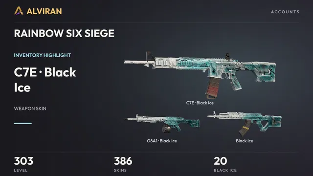 RAINBOW SIX SIEGE · Level 303 · Black Ice · C7E, Black Ice · G8A1, Black Ice