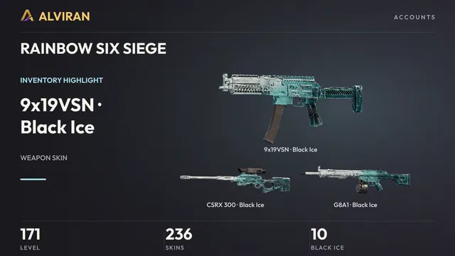 RAINBOW SIX SIEGE · Level 171 · Black Ice · 9x19VSN, Black Ice · CSRX 300, Black Ice · G8A1