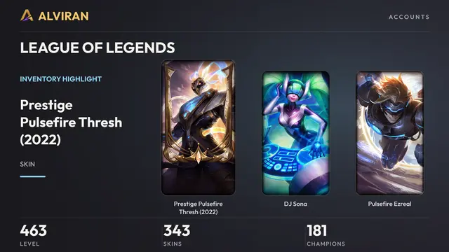 LEAGUE OF LEGENDS · Level 463 · Prestige Pulsefire Thresh (2022), DJ Sona, Pulsefire Ezreal
