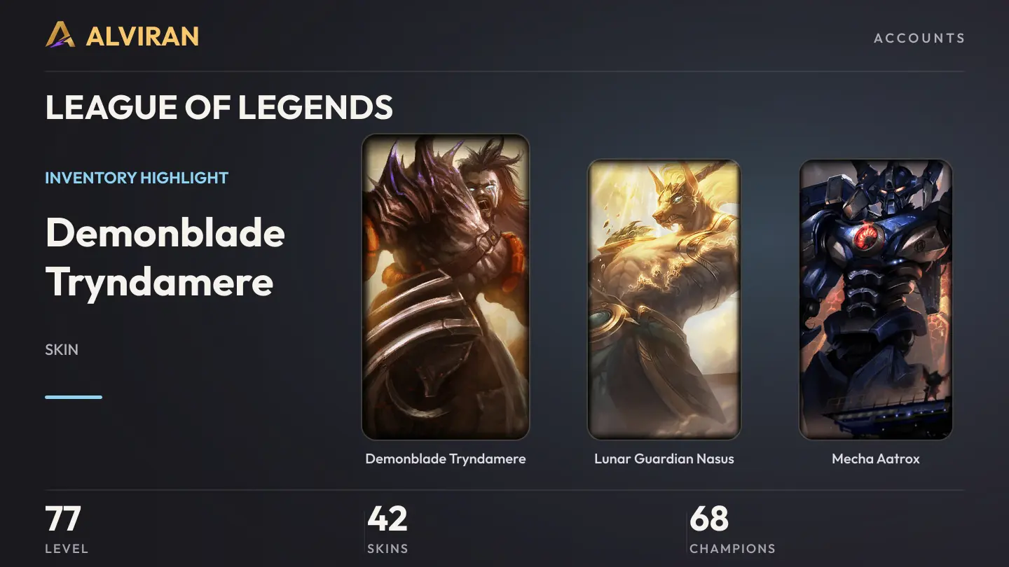 LEAGUE OF LEGENDS · Level 77 · Demonblade Tryndamere, Lunar Guardian Nasus, Mecha Aatrox