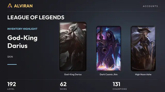 LEAGUE OF LEGENDS · Level 192 · God-King Darius, Dark Cosmic Jhin, High Noon Ashe