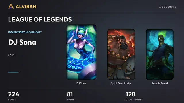 LEAGUE OF LEGENDS · Level 224 · DJ Sona, Spirit Guard Udyr, Zombie Brand
