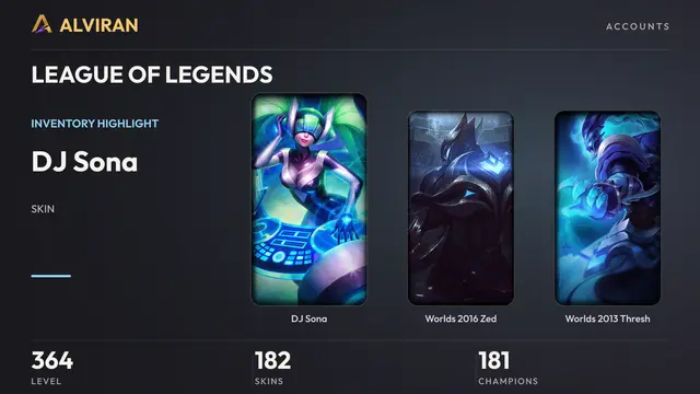 LEAGUE OF LEGENDS · Level 364 · DJ Sona, Worlds 2016 Zed, Worlds 2013 Thresh