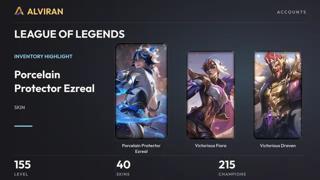 LEAGUE OF LEGENDS · Level 155 · Porcelain Protector Ezreal, Victorious Fiora, Victorious Draven