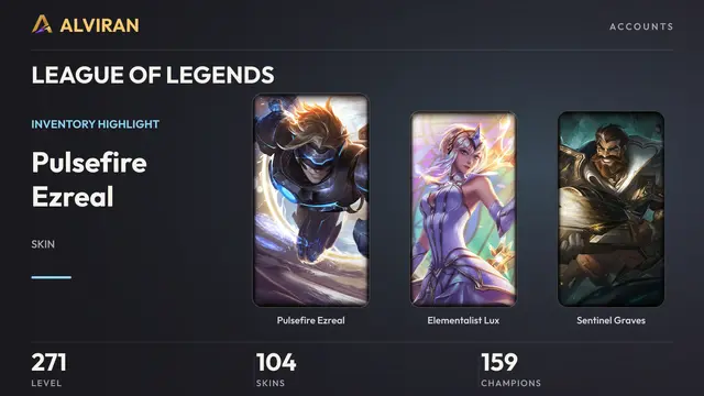 LEAGUE OF LEGENDS · Level 271 · Pulsefire Ezreal, Elementalist Lux, Sentinel Graves