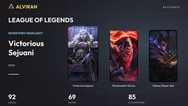 LEAGUE OF LEGENDS · Level 92 · Victorious Sejuani, Dunkmaster Darius, Galaxy Slayer Zed