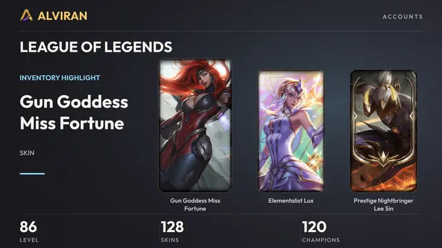 LEAGUE OF LEGENDS · Level 86 · Gun Goddess Miss Fortune, Elementalist Lux, Prestige Nightbringer Lee Sin