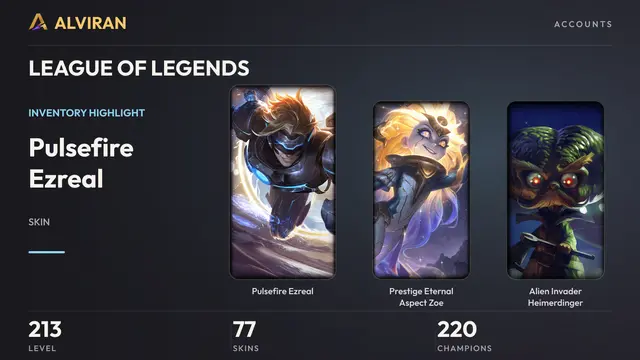 LEAGUE OF LEGENDS · Level 213 · Pulsefire Ezreal, Prestige Eternal Aspect Zoe, Alien Invader Heimerdinger