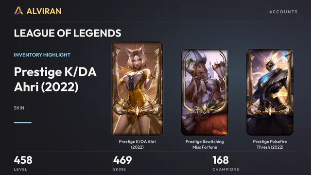LEAGUE OF LEGENDS · Level 458 · Prestige K/DA Ahri (2022), Prestige Bewitching Miss Fortune, Prestige Pulsefire Thresh (2022)