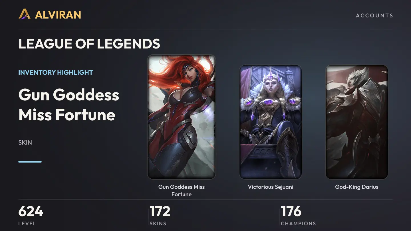 LEAGUE OF LEGENDS · Level 624 · Gun Goddess Miss Fortune, Victorious Sejuani, God-King Darius