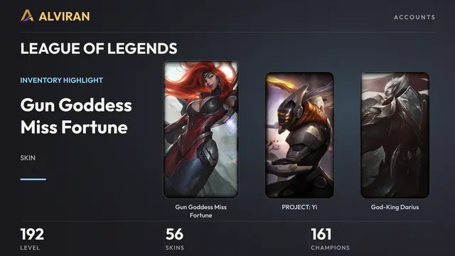 LEAGUE OF LEGENDS · Level 192 · Gun Goddess Miss Fortune, PROJECT: Yi, God-King Darius