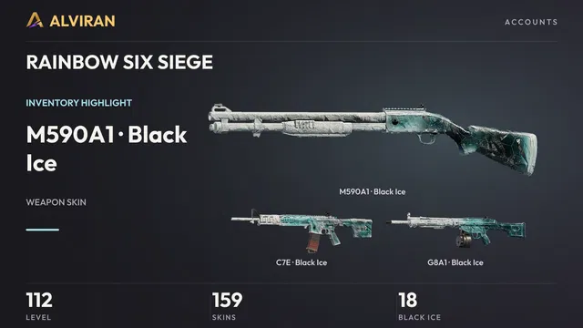RAINBOW SIX SIEGE · Level 112 · Black Ice · M590A1, Black Ice · C7E, Black Ice · G8A1