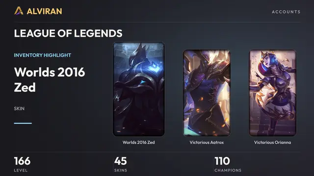 LEAGUE OF LEGENDS · Level 166 · Worlds 2016 Zed, Victorious Aatrox, Victorious Orianna